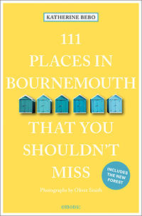 Vorderes Coverbild 111 Places in Bournemouth That You Shouldn't Miss