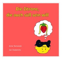 Vorderes Coverbild Die Zitrone, die auch süß sein will