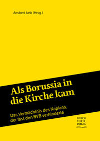 Als Borussia in die Kirche kam