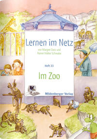 Lernen im Netz / Lernen im Netz - Heft 33: Im Zoo