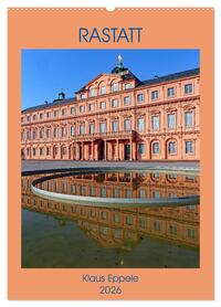 RASTATT (Wandkalender 2026 DIN A2 hoch), CALVENDO Monatskalender