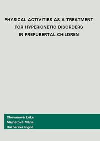 Physical Activities as a Treatment for Hyperkinetic Disorders in Prebubertal Children