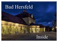 Bad Hersfeld Inside (Wandkalender 2026 DIN A2 quer), CALVENDO Monatskalender