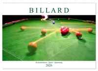 Billard. Konzentration - Sport - Spannung (Wandkalender 2026 DIN A2 quer), CALVENDO Monatskalender