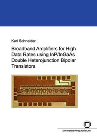 Broadband amplifiers for high data rates using InP/InGaAs Double Heterojunction Bipolar Transistors