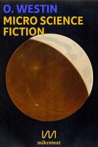 Micro Science Fiction