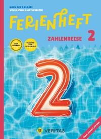 Ferienheft Zahlenreise 2. Klasse Volksschule. Lehrplan 2023