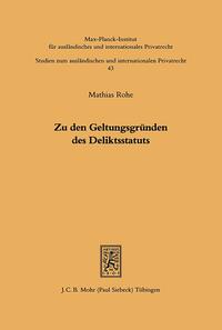 Zu den Geltungsgründen des Deliktsstatuts