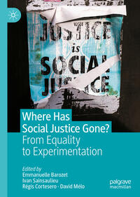 Where Has Social Justice Gone?