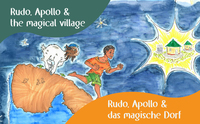 Rudo, Apollo und das magische Dorf - Rudo Apollo and the Magic Village: Deutsch/English