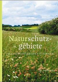 Vorderes Coverbild Naturschutzgebiete im Regierungsbezirk Tübingen