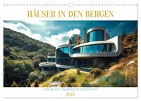 Häuser in den Bergen (Wandkalender 2025 DIN A3 quer), CALVENDO Monatskalender