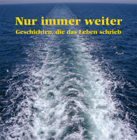 Nur immer weiter