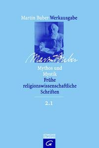 Martin Buber-Werkausgabe (MBW) / Mythos und Mystik