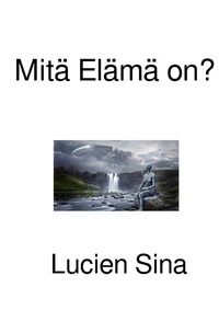 Mitä Elämä on?