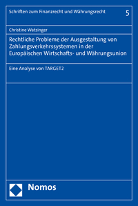 Rechtliche Probleme der Ausgestaltung von Zahlungsverkehrssystemen in der Europäischen Wirtschafts- und Währungsunion