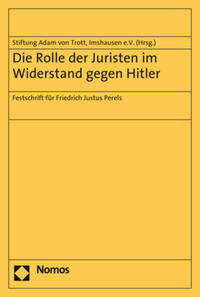 Die Rolle der Juristen im Widerstand gegen Hitler