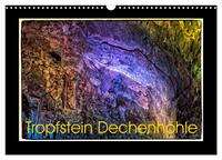 Tropfstein Dechenhöhle (Wandkalender 2026 DIN A3 quer), CALVENDO Monatskalender