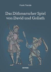 Das Dithmarscher Spiel von David und Goliath