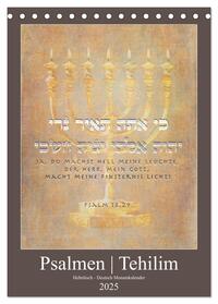 Psalmen Tehilim Hebräisch - Deutsch (Tischkalender 2025 DIN A5 hoch), CALVENDO Monatskalender