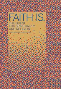 Faith Is.
