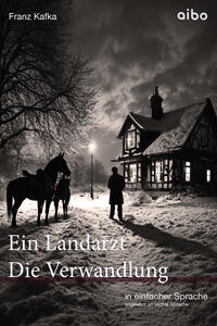 Der Landarzt Kleine Erzählungen & Die Verwandlung in einfacher Sprache