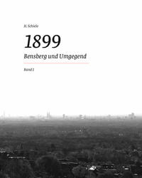 1899 - Bensberg und Umgegend, Band 1
