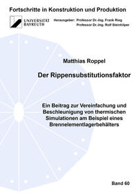 Der Rippensubstitutionsfaktor – Ein Beitrag zur Vereinfachung und Beschleunigung von thermischen Simulationen am Beispiel eines Brennelementlagerbehälters