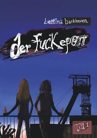 Der Fuckepott: Teil 1