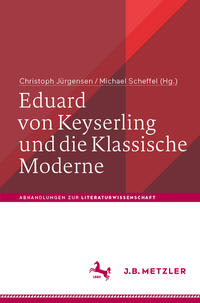 Vorderes Coverbild Eduard von Keyserling und die Klassische Moderne