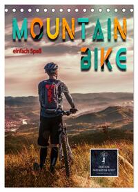 Mountainbike - einfach Spaß (Tischkalender 2026 DIN A5 hoch), CALVENDO Monatskalender