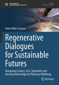 Regenerative Dialogues for Sustainable Futures