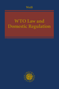 WTO Law and Domestic Regulation