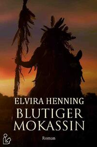 Vorderes Coverbild BLUTIGER MOKASSIN