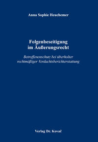 Folgenbeseitigung im Äußerungsrecht