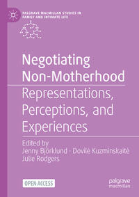 Negotiating Non-Motherhood