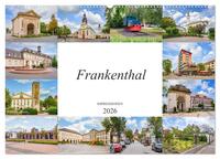 Frankenthal Impressionen (Wandkalender 2026 DIN A2 quer), CALVENDO Monatskalender