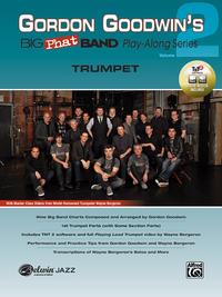 Gordon Goodwin's Big Phat Band Play-Along Series: Trumpet, Vol. 2 (incl. DVD Kit)