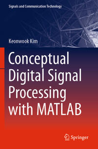Conceptual Digital Signal Processing with MATLAB