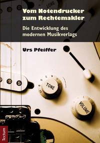 Vorderes Coverbild Vom Notendrucker zum Rechtemakler