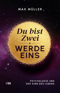 Du bist Zwei – werde Eins