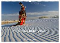 Magisches Indianerland (Wandkalender 2026 DIN A2 quer), CALVENDO Monatskalender