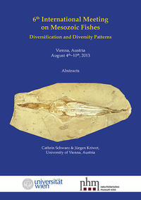 Mesozoic Fishes 6 Abstracts – Diversification and Diversity Patterns