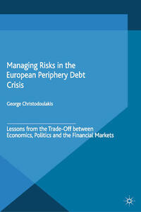 Managing Risks in the European Periphery Debt Crisis