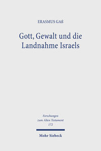 Gott, Gewalt und die Landnahme Israels