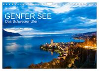 GENFER SEE Das Schweizer Ufer (Wandkalender 2026 DIN A4 quer), CALVENDO Monatskalender