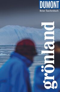 DUMONT Reise-Taschenbuch Reiseführer Grönland