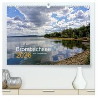 Brombachsee und Umgebung (hochwertiger Premium Wandkalender 2026 DIN A2 quer), Kunstdruck in Hochglanz