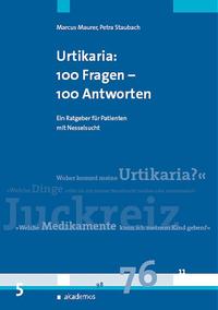 Urtikaria (Nesselsucht): 100 Fragen - 100 Antworten