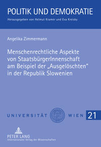 Menschenrechtliche Aspekte von StaatsbürgerInnenschaft am Beispiel der «Ausgelöschten» in der Republik Slowenien